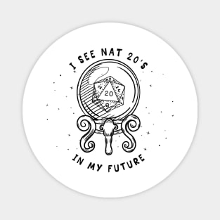 I See Nat 20's In My Future DnD Gift T-Shirt Black Magnet